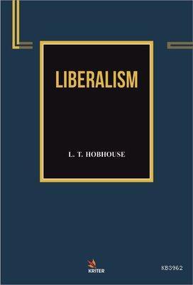 Liberalism | L.T. Hobhouse | Kriter Yayınları