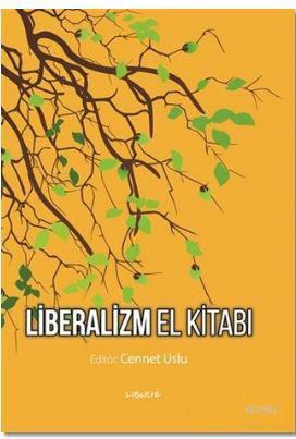 Liberalizm El Kitabı | Cennet Uslu | Liberte Yayınları