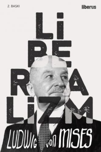 Liberalizm | Ludwig von Mises | Liberus Yayınları