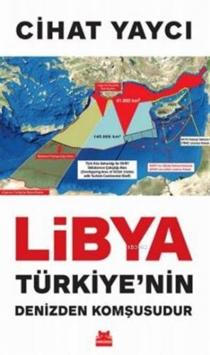 Libya Türkiye'nin Denizden Komşusudur | Cihat Yaycı | Kırmızıkedi Yayı