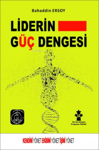 Liderin Güç Dengesi Bahaddin Ersoy | Bahaddin Ersoy | Ekin Yayınevi - 