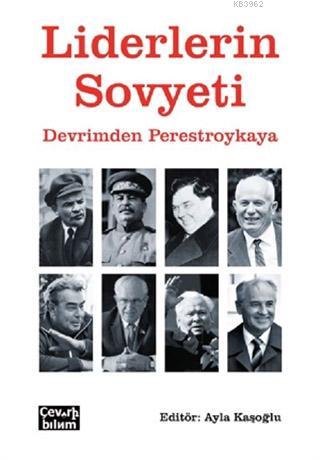 Liderlerin Sovyeti; Devrimden Perestroykaya | Kolektif | Çeviribilim