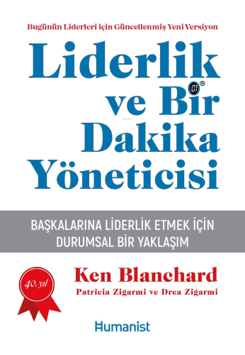 Liderlik ve Bir Dakika Yöneticisi ;Başkalarına Liderlik Etmek için Dur