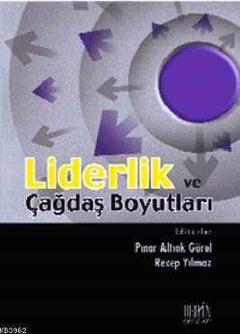 Liderlik ve Çağdaş Boyutları | Recep Yılmaz | Derin Yayınları