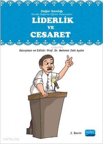 Liderlik ve Cesaret; Değer Sandığı Okulda Değerler Eğitimi Materyaller