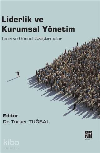 Liderlik ve Kurumsal Yönetim Teori ve Güncel Araştırmalar | Cemil Örge