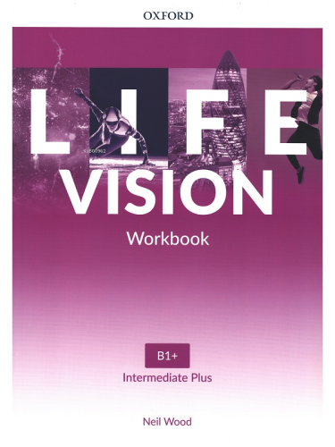 Life Vision Intermediate Plus Workbook (B1+) | Neil Wood | Oxford Univ