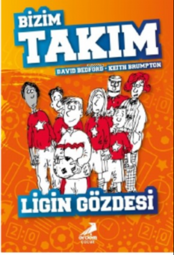 Ligin Gözdesi - Bizim Takım | David Bedford | Erdem Çocuk