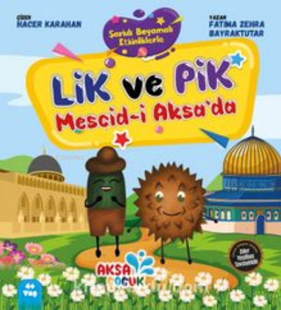 Lik ve Pik Mesci-i Aksa’da | Fatıma Zehra Bayraktar | Aksa Çocuk