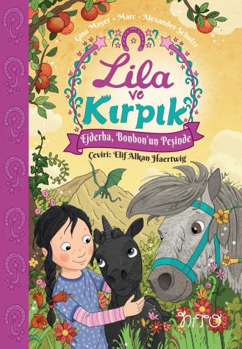 Lila Ve Kırpık 3 ;Ejderha, Bonbon’un Peşinde | Gina Mayer | Nito Kitap