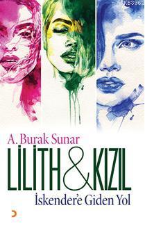 Lilith&Kızıl | A. Burak Sunar | Cinius Yayınları