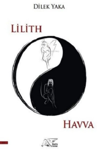 Lilith ve Havva | Dilek Kaya | Kuytu Yayınevi