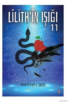 Lilith'in Işığı; Mavi'nin Sesi | Gülçin Önel | Cinius Yayınları