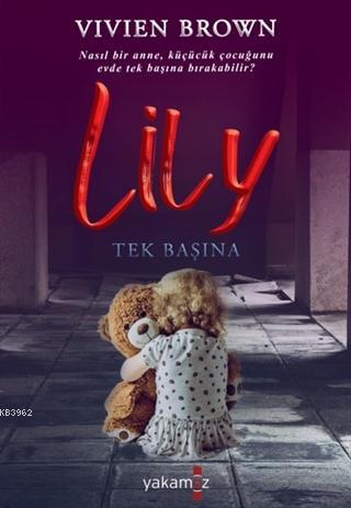 Lily Tek Başına | Vivien Brown | Yakamoz Yayınları