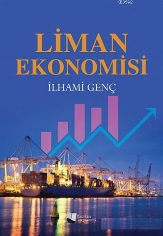 Liman Ekonomisi | İlhami Genç | Karina Kitap