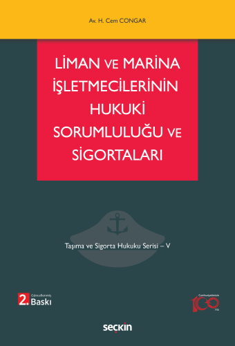 Liman ve Marina İşletmecilerinin Hukuki Sorumluluğu ve Sigortaları | H