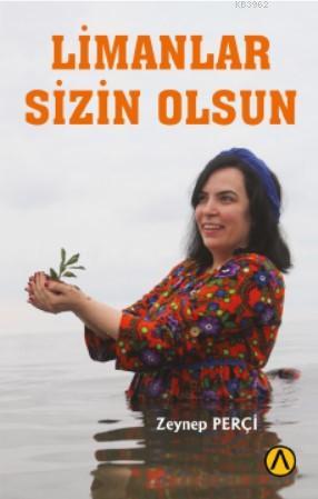 Limanlar Sizin Olsun | Zeynep Perçi | Ares Kitap