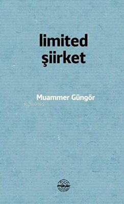 Limited Şiirket | Muammer Güngör | Mühür Kitaplığı