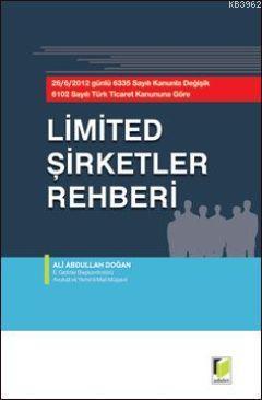 Limited Şirketler Rehberi; 26.06.2012 Günlü 6335 Sayılı Kanunla Değişi