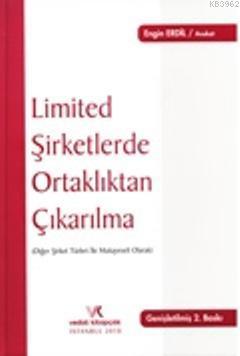 Limited Şirketlerde Ortaklıktan Çıkarılma | Engin Erdil | Vedat Kitapç