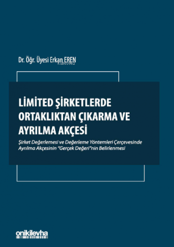 Limited Şirketlerde Ortaklıktan Çıkarma ve Ayrılma Akçesi | Erkan Eren