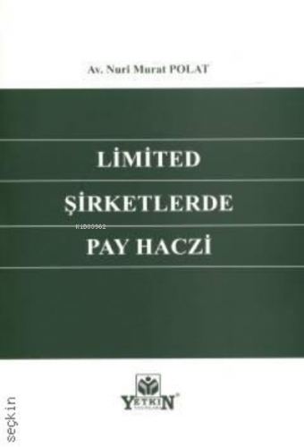 Limited Şirketlerde Pay Haczi | Nuri Murat Polat | Yetkin Yayınları