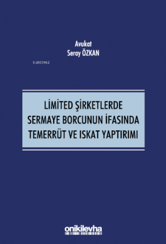 Limited Şirketlerde Sermaye Borcunun İfasında Temerrüt ve Iskat Yaptır