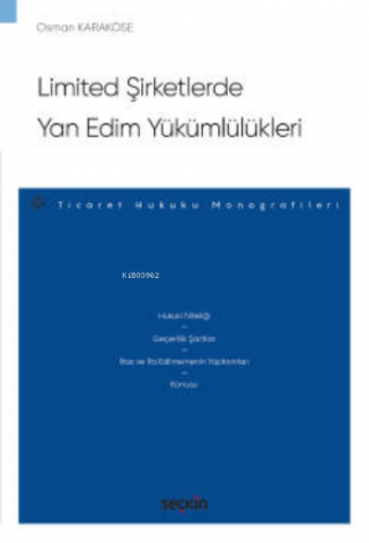 Limited Şirketlerde Yan Edim Yükümlülükleri | Osman Karaköse | Seçkin 