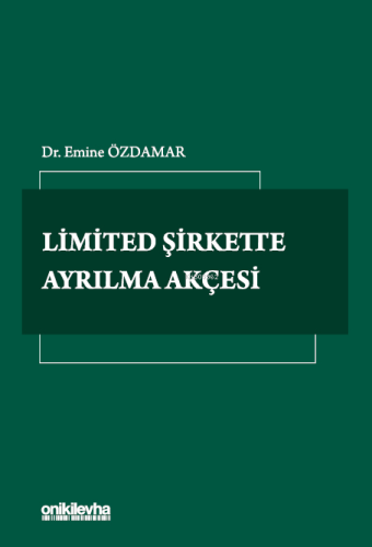 Limited Şirkette Ayrılma Akçesi | Emine Özdamar | On İki Levha Yayıncı