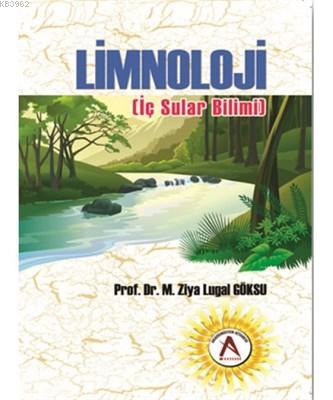 Limnoloji - İç Sular Bilimi | M. Ziya Lugal Göksu | Akademisyen Yayıne