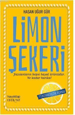 Limon Şekeri | Hasan Atilla Uğur | Hayy Kitap