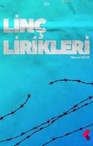 Linç Lirikleri | Nevruz Uğur | Klaros Yayınları