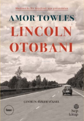 Lincoln Otobanı | Amor Towles | Hep Kitap