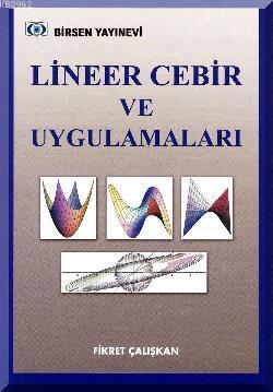 Lineer Cebir ve Uygulamaları | Fikret Çalışkan | Birsen Yayınevi