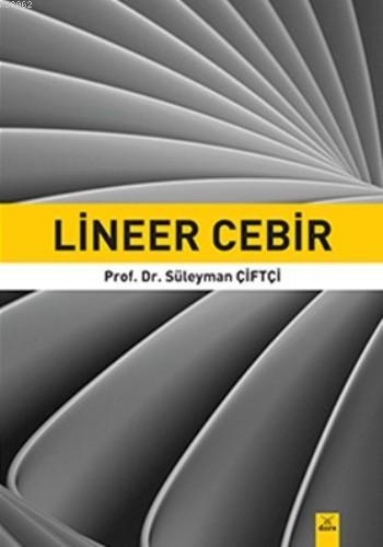 Lineer Cebir | Süleyman Çiftçi | Dora Yayıncılık