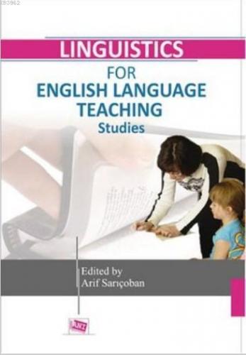 Linguistics for English Language Teaching Studies | Arif Sarıçoban | A