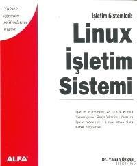 Linux İşletim Sistemi | Yalçın Özkan | Alfa Basım Yayım Dağıtım