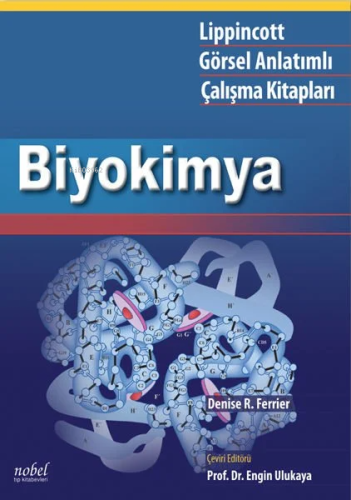 Lippincott-Biyokimya | Denise R. Ferrier | Nobel Tıp Kitabevi