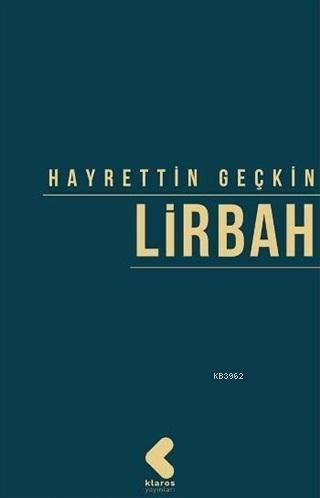 Lirbah | Hayrettin Geçkin | Klaros Yayınları