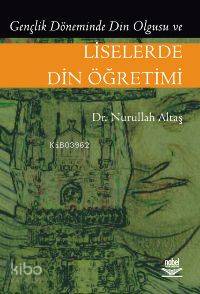 Liselerde Din Öğretimi | Nurullah Altaş | Nobel Yayın Dağıtım