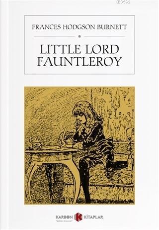 Little Lord Fauntleroy | Frances Hodgson Burnett | Karbon Kitaplar