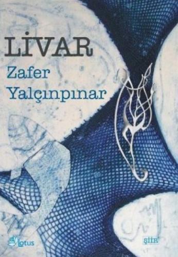 Livar | Zafer Yalçınpınar | Lotus Yayınevi