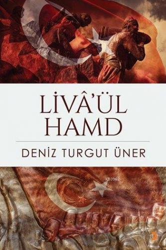 Livâ'ül Hamd | Deniz Turgut Üner | Cinius Yayınları