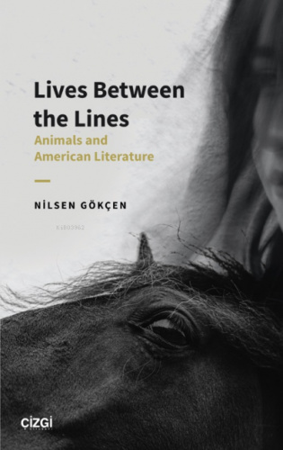 Lives Between the Lines (Animals and American Literature) | Nilsen Gök