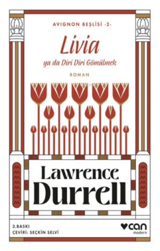 Livia ya da Diri Diri Gömülmek ;Avignon Beşlisi 2 | Lawrence Durrell |