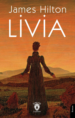 Livia | James Hilton | Dorlion Yayınevi