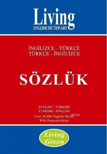 Living Green / İngilizce-Türkçe - Türkçe-İngilizce Sözlük | Bekir Orha