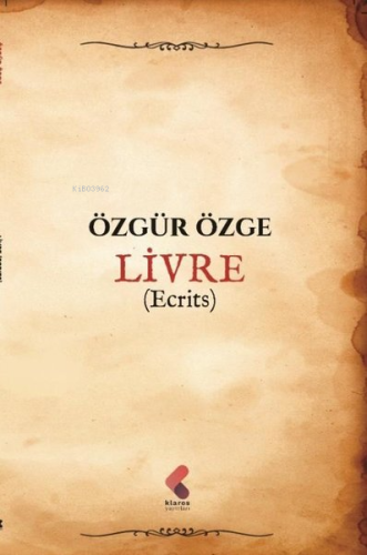 Livre - (Ecrits) | Özgür Özge | Klaros Yayınları