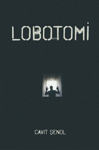 Lobotomi | Cavit Şenol | Ritim Sanat Yayınları