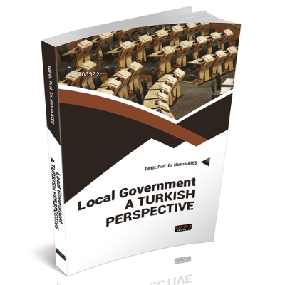 Local Government A Turkish Perspective | Hamza Ateş | Savaş Yayınevi